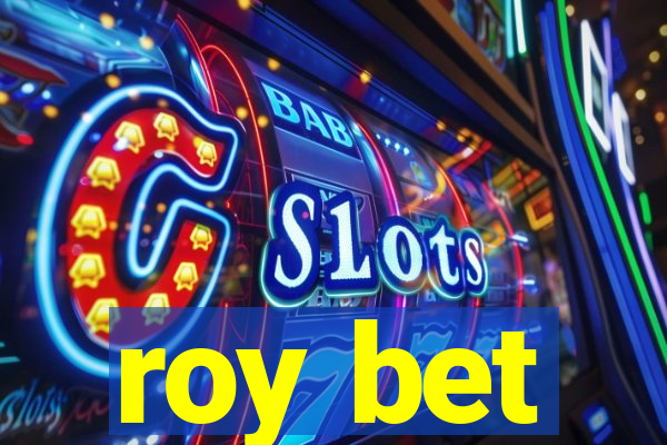 roy bet